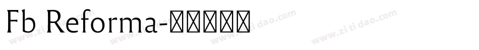 Fb Reforma字体转换